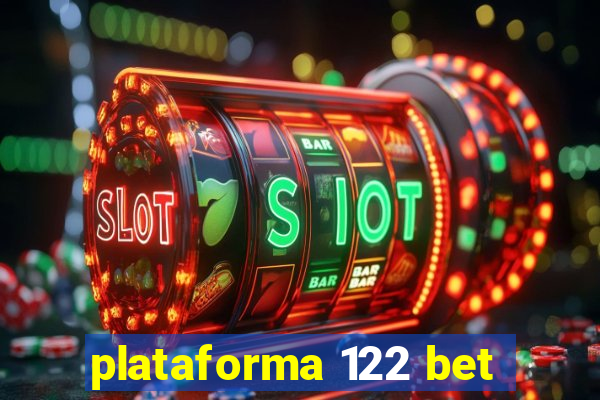 plataforma 122 bet